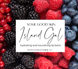 Some Good Skin | Island Gal - Hydrating Lip Balm - Some Good JuJu Candle & Lifestyle Boutique 